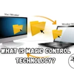 What Is Magic Control Technology